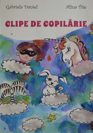 Clipe de copilărie, Gabriela Daniel, Alina Tite